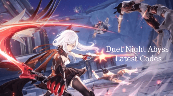 Duet Night Abyss Code Guide: Latest Rewards, Redeem Steps, and Free Resource Tips